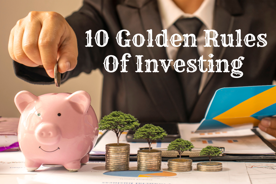 10 Golden Rules Of Investing That Can Bring Millions