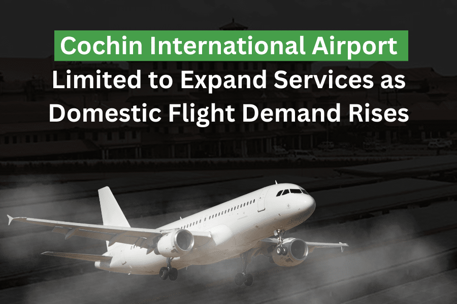 ochin-International-Airport-Limited-to-Expand-Services-as-Domestic-Flight-Demand-Rises