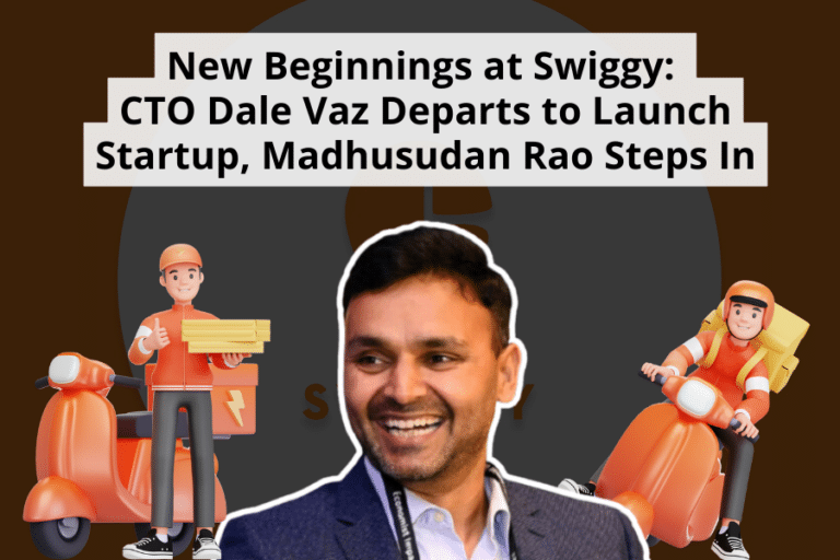 New-Beginnings-at-Swiggy_-CTO-Dale-Vaz-Departs-to-Launch-Startup-Madhusudan-Rao-Steps-In