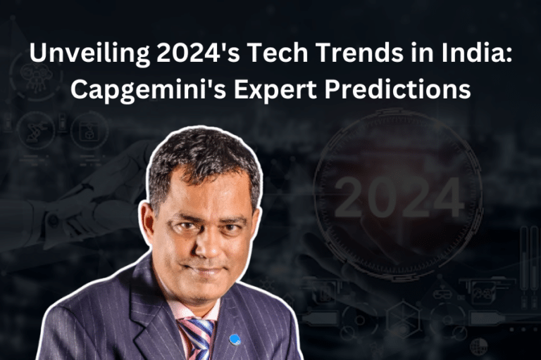 Unveiling-2024s-Tech-Trends-in-India_-Capgeminis-Expert-Predictions